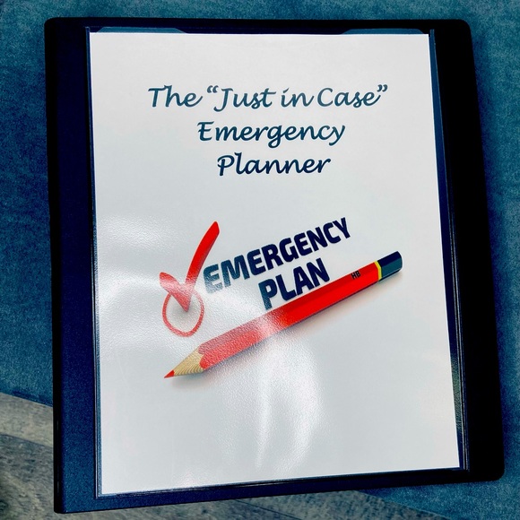 The “Just In Case…” Emergency Planner
